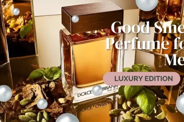 Good Smell Perfume for Men