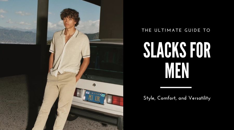 Slacks for men